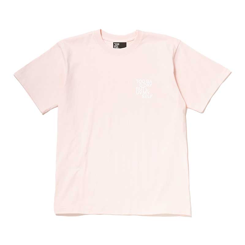 【販売期間:6/8(日)まで】Too Bad Day But Luv Myself T-Shirt(Light Pink)