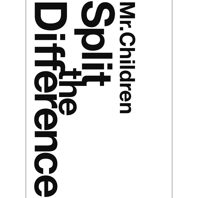 Mr.Children / Split The Difference