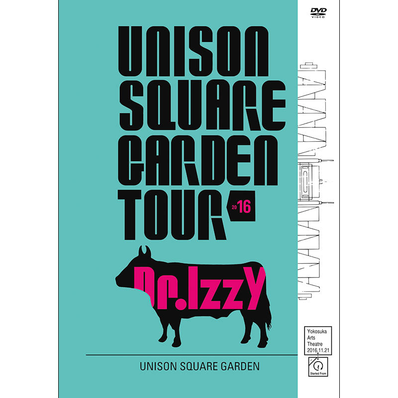 UNISON SQUARE GARDEN TOUR 2016 Dr.Izzy at Yokosuka Arts Theatre 2016.11.21(DVD盤)