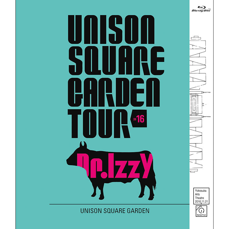 UNISON SQUARE GARDEN TOUR 2016 Dr.Izzy at Yokosuka Arts Theatre 2016.11.21(BD盤)