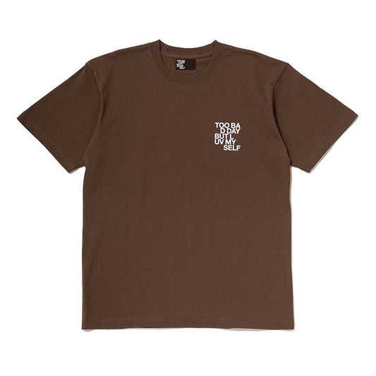 【販売期間:6/8(日)まで】Too Bad Day But Luv Myself T-Shirt(Brown)