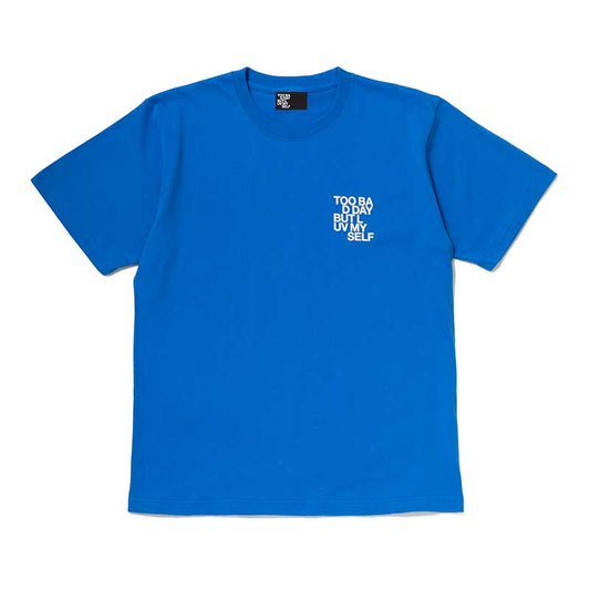 【販売期間:6/8(日)まで】Too Bad Day But Luv Myself T-Shirt(Blue)