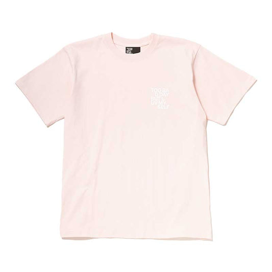 【販売期間:6/8(日)まで】Too Bad Day But Luv Myself T-Shirt(Light Pink)
