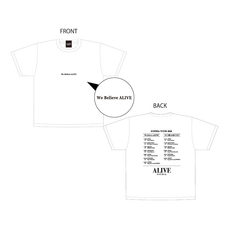 SOPHIA TOUR 2026 ロゴTシャツ / WHITE We Believe ALIVE Ver.